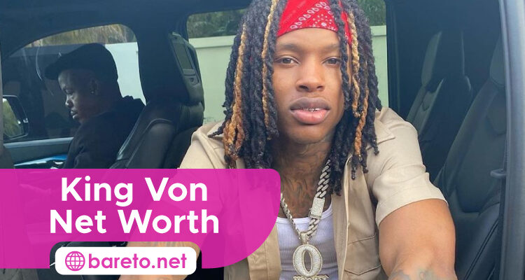 King Von Net Worth